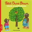 Petit Ours Brun sauve un petit oiseau