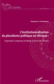 L'institutionnalisation du pluralisme politique en Afrique :
