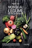 Mon beau légume - Que vais-je faire de toi ?