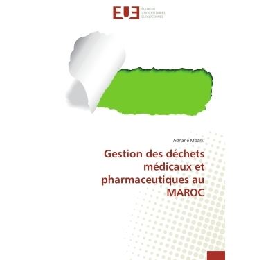 Gestion des déchets médicaux et pharmaceutiques au maroc