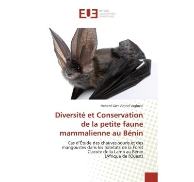 Diversité et Conservation de la petite faune mammalienne au Bénin