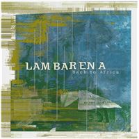 Lambarena - Bach To Africa