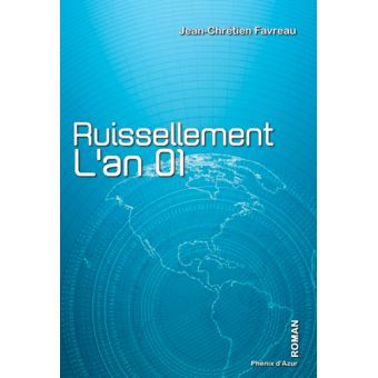 Ruissellement, l'an 01