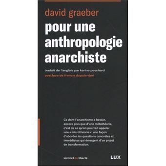 Pour une anthropologie anarchiste - 1