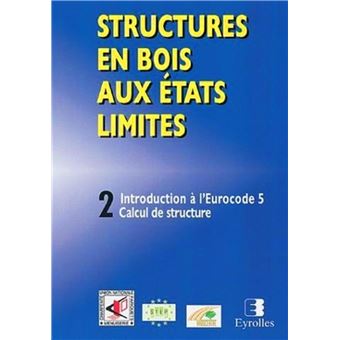 Structures en bois aux états limites - Tome 2