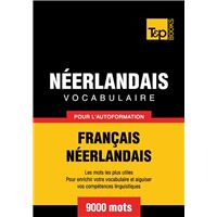 Vocabulaire Français-Néerlandais pour l'autoformation - 9000 mots les plus courants