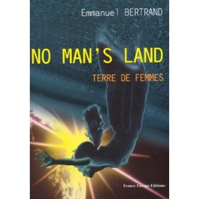 No man´s land - Emmanuel Bertrand (Auteur)