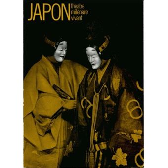 Japon, théâtre millénaire vivant