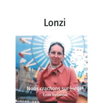 Nous crachons sur Hegel