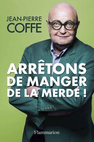 Arrêtons de manger de la merde!