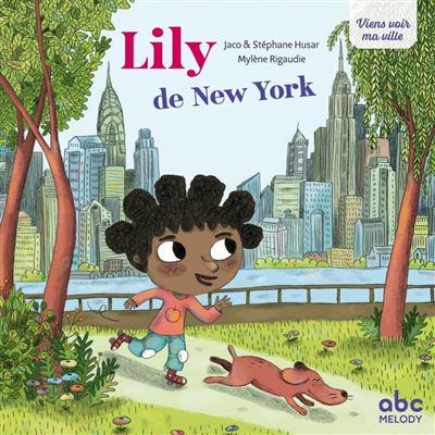 Lily de new york ( coll. viens voir ma ville) - Stéphane Husar - cartonné