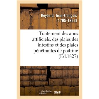 Mémoires sur le traitement des anus artificiels, des plaies des intestins