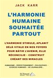 L’harmonie humaine souhaitée partout