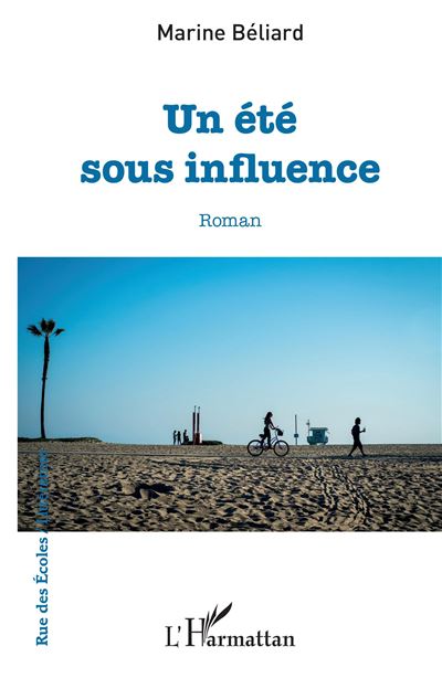 Un été sous influence - Marine Béliard - broché