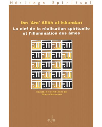 Clef de la réalisation spirituelle et l'illumination des âmes