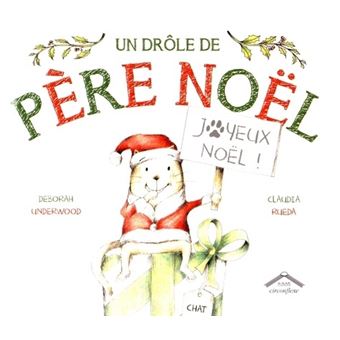 Un Drole De Pere Noel Cartonne Deborah Underwood Achat Livre Fnac