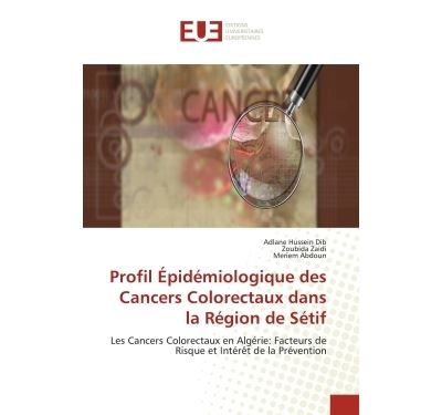 Profil Épidémiologique des Cancers Colorectaux dans la Région de Sétif