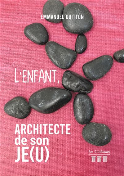L'enfant, architecte de son je(u)