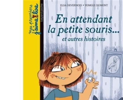 En Attendant La Petite Souris Et Autres Histoires Poche Elsa Devernois Guillaume Dumont Achat Livre Fnac