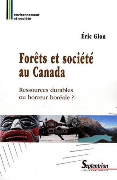 Forêts et société au Canada -  PU Septentrion - broché