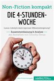 Die 4-Stunden-Woche. Zusammenfassung & Analyse des Bestsellers von Timothy Ferriss