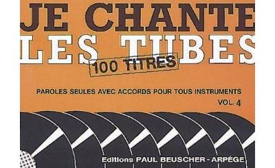 Je chante les tubes,4 -  Collectif - broché