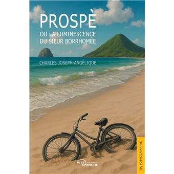 Prospè ou la luminescence du sieur Borrhomée