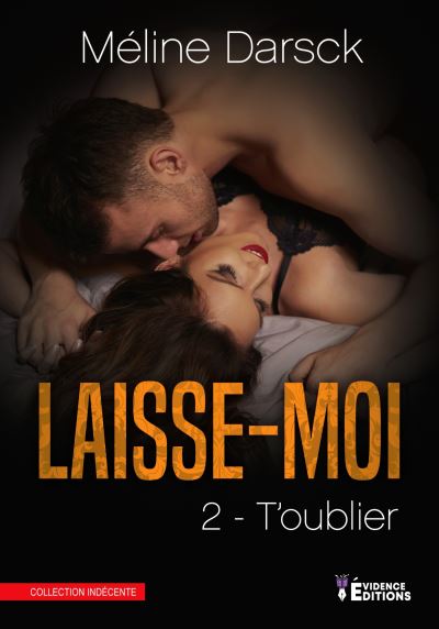 Laisse-moi... t'oublier tome 2