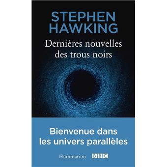 Dernières nouvelles des trous noirs - 1