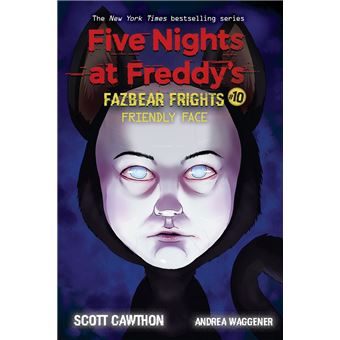 Friendly Face: An AFK Book (Five Nights at Freddy’s: Fazbear Frights #10) - 1