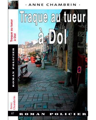 Traque Au Tueur À Dol - Anne Chambrin - broché
