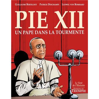 Pie XII, un pape dans la tourmente