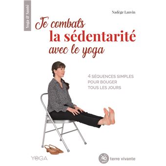 Je combats la sédentarité avec le yoga