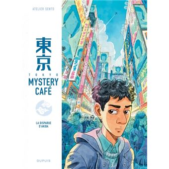 Tokyo Mystery Café - Tome 1 - La disparue d Akiba