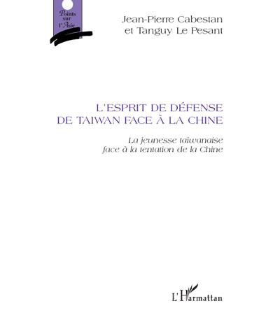 L'esprit de défense de Taïwan face à la Chine