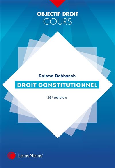 Droit constitutionnel - Roland Debbasch - broché