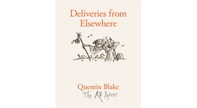 Quentin Blake. Deliveries from Elsewhere