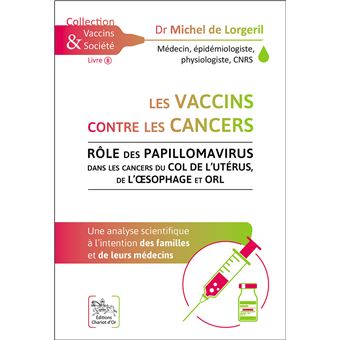 Les vaccins contre les cancers - Rôle des papillomavirus dans les cancers du col de l'utérus, de l'oesophage et ORL