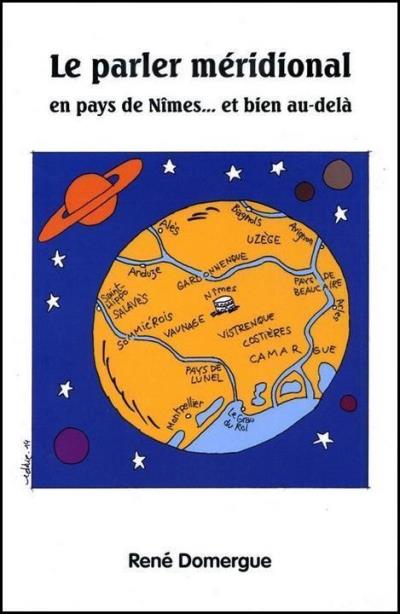 Le parler méridional en pays de Nîmes et bien au-delà