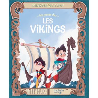 Nathan explore le temps - Une journée chez les Vikings