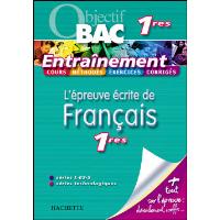 Objectif Bac - l'épreuve écrite de Français 1ères