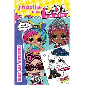L.O.L. Surprise! - J'habille - Vive les artistes!