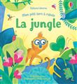 La jungle - Mon petit livre à rabats