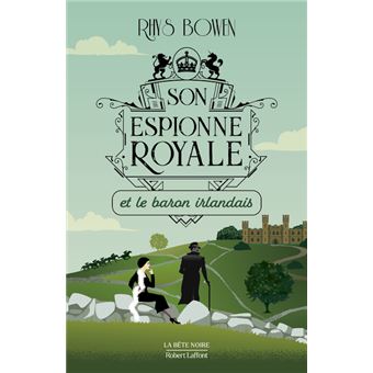 Son Espionne royale et le baron irlandais - Tome 10