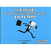 90 excuses pour ceux qui sont toujours en retard