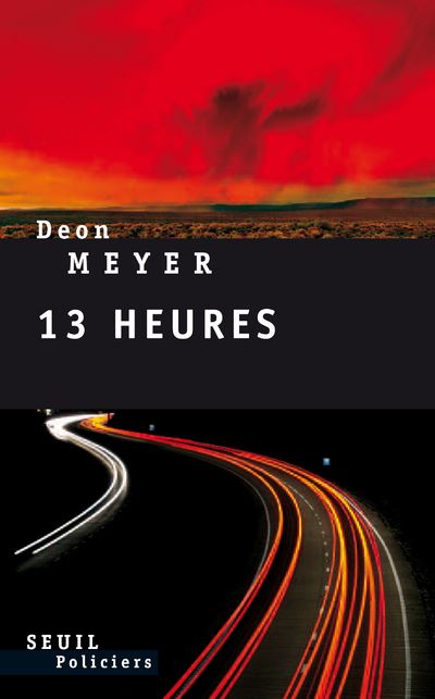 13 heures - Deon Meyer - broché