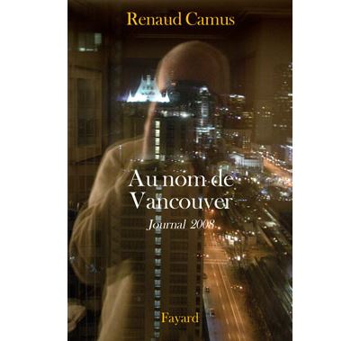 Au nom de Vancouver, journal 2008