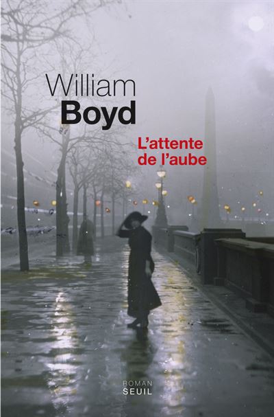 L'Attente de l'aube - William Boyd - broché
