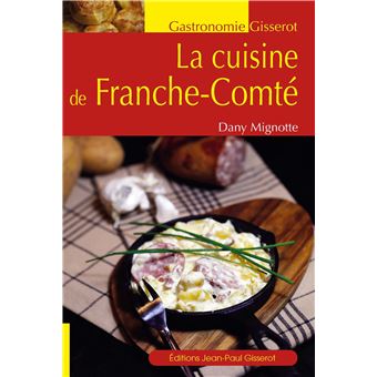 La cuisine de Franche-Comté