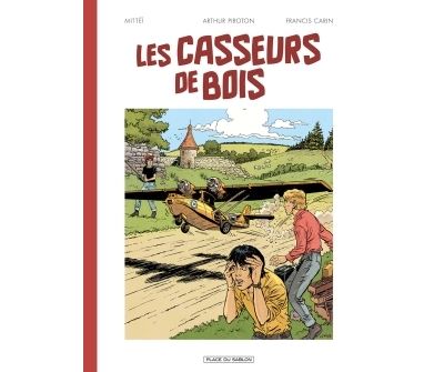 Les casseurs de bois